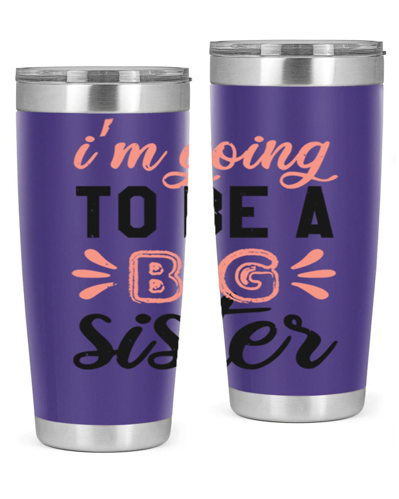 Im going to be a big sister Style 34#- baby shower- tumbler