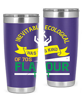 Inevitably ecological awareness has this kind of s flavour to it Style 40#- self awareness- Tumbler
