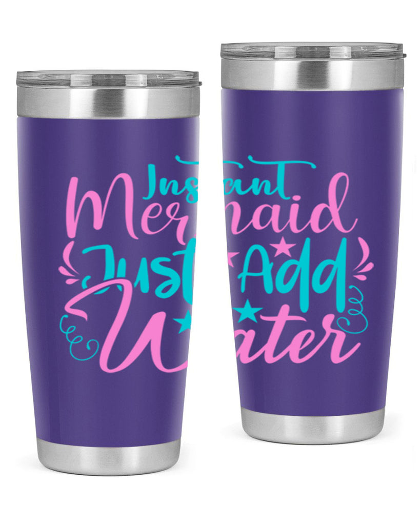 Instant Mermaid Just Add Water 271#- mermaid- Tumbler