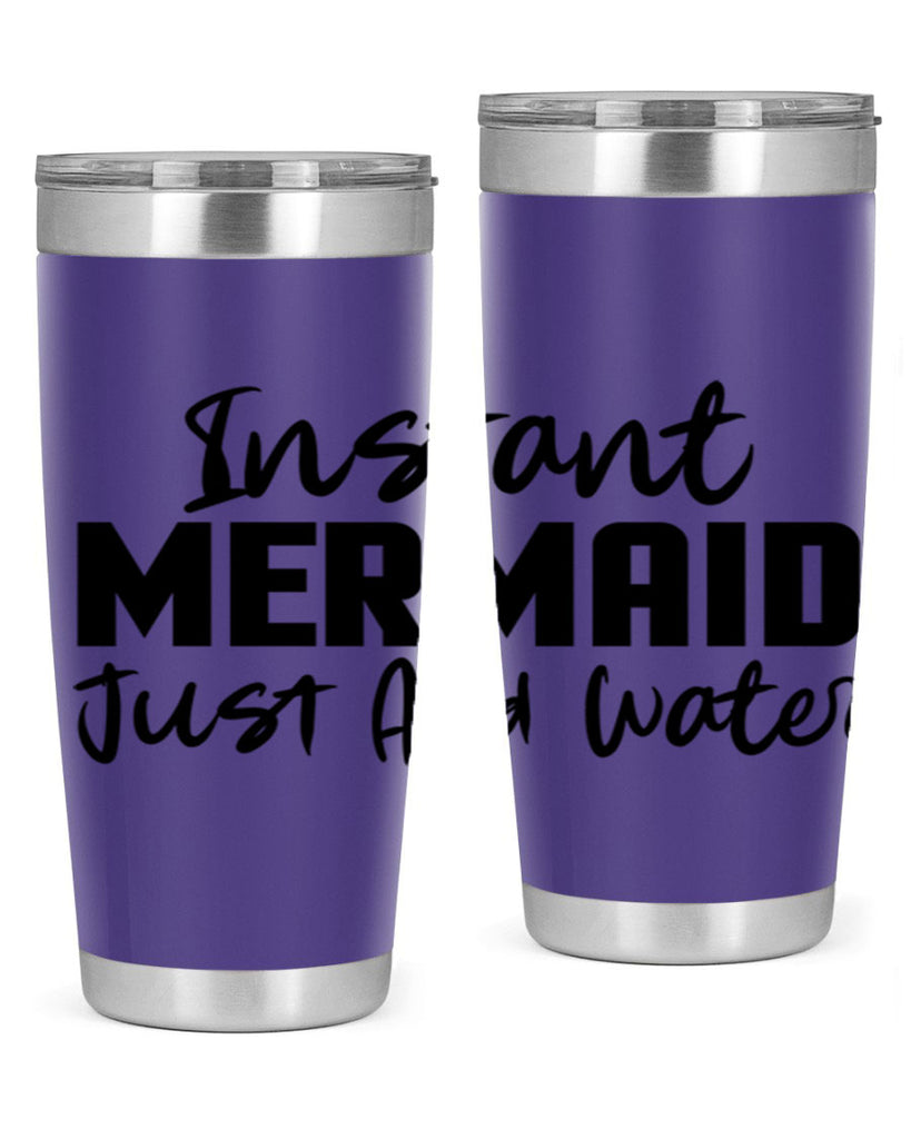 Instant Mermaid just add water 274#- mermaid- Tumbler