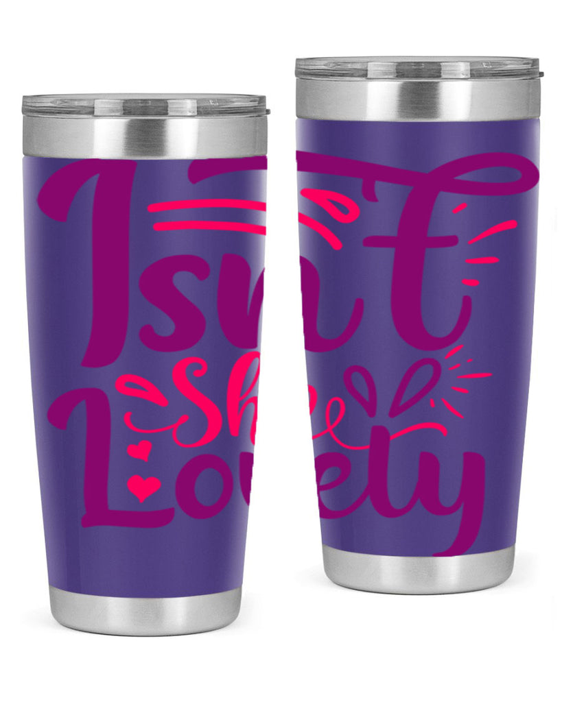 Isnt She Lovely Style 238#- baby- tumbler