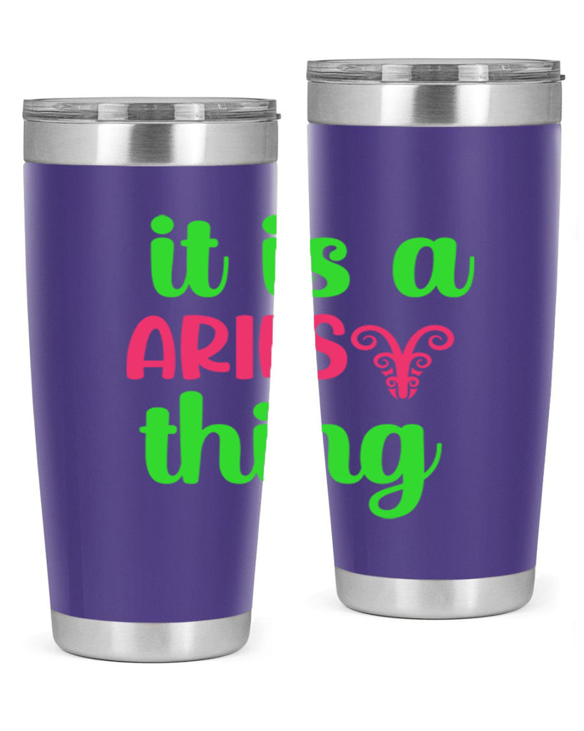 It is a aries thing 253#- zodiac- Tumbler