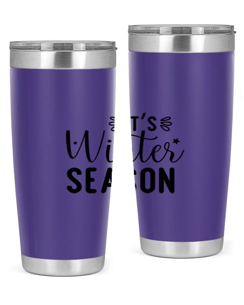 Its Winter Season 261#- winter- Tumbler