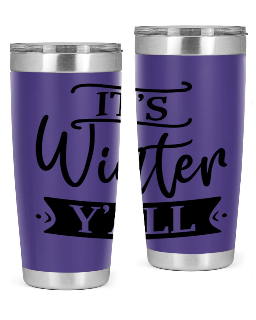 Its Winter Yall265#- winter- Tumbler