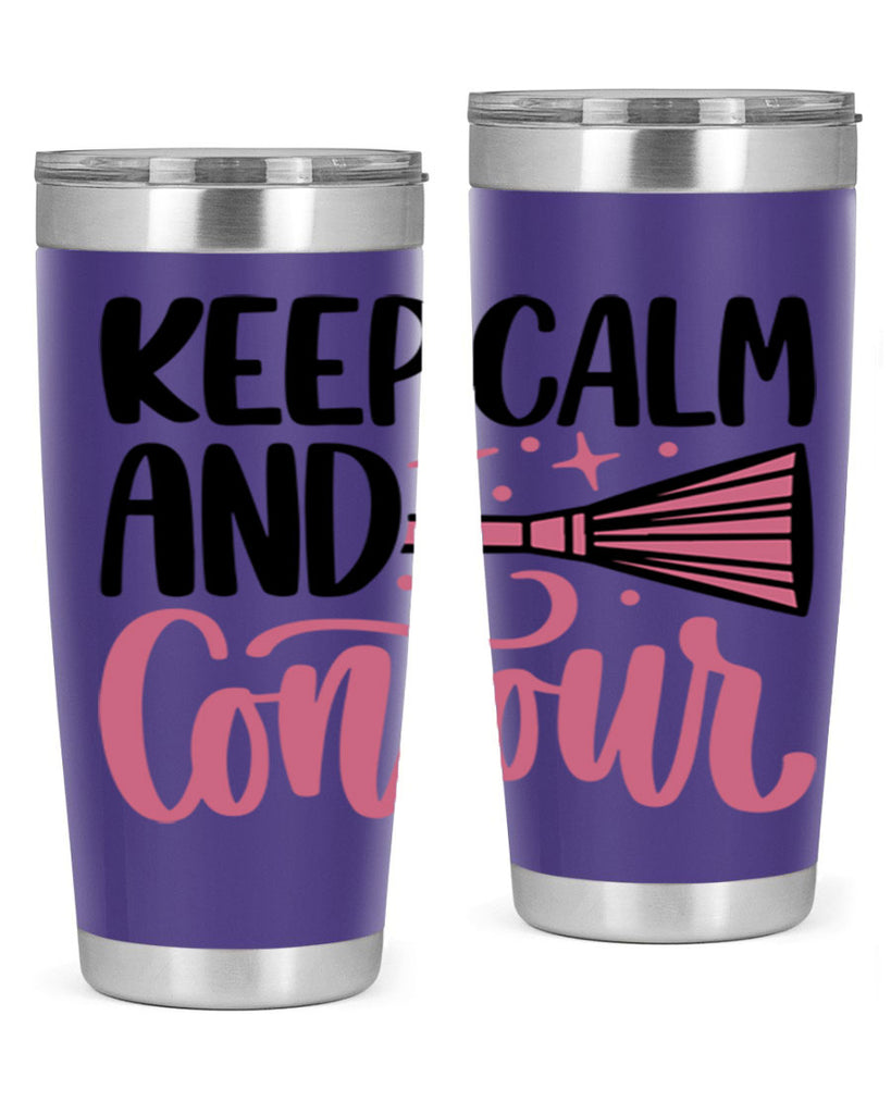 Keep Calm And Contour Style 73#- make up- Tumbler