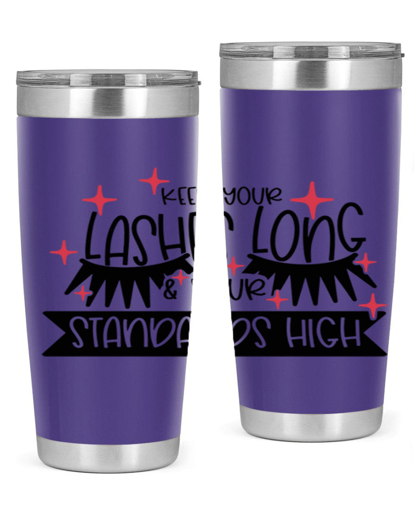 Keep Your Lashes Long Your Standards High Style 72#- make up- Tumbler