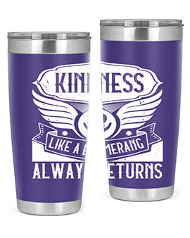 Kindness like a boomerang always returns Style 43#- volunteer- Tumbler