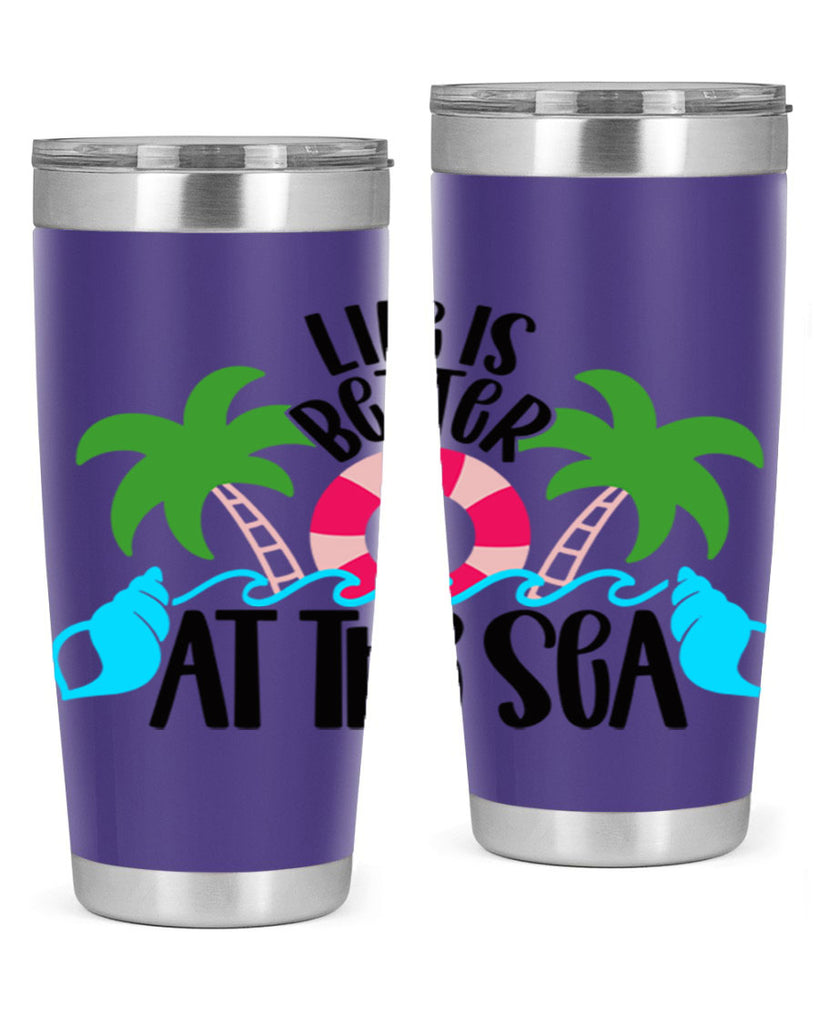Life Is Better At The Sea Style 32#- summer- Tumbler