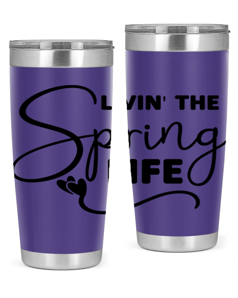 Livin' the Spring Life316#- spring- Tumbler