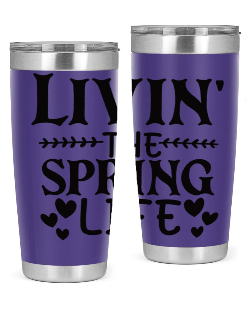 Livin' the spring life 5#- spring- Tumbler