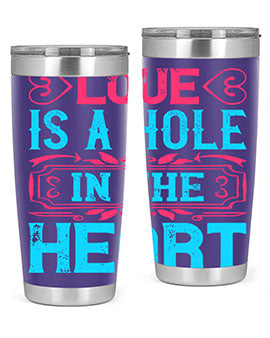 Love is a hole in the heart Style 31#- dog- Tumbler
