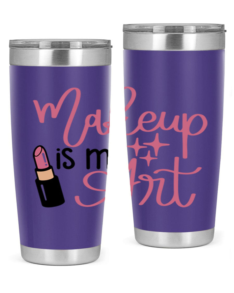 Makeup is my Art Style 47#- make up- Tumbler