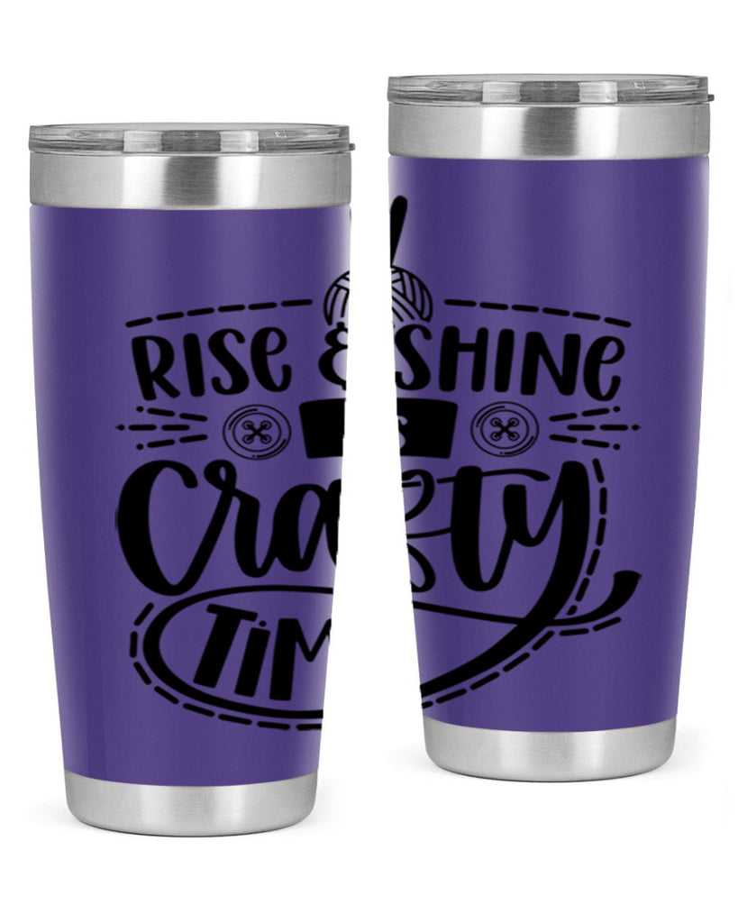 Rise Shine Its Crafty Time 9#- crafting- Tumbler