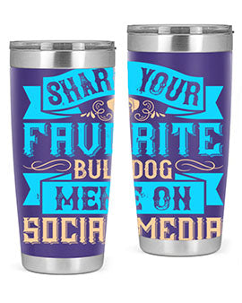 Share your favorite bulldog meme on social media Style 26#- dog- Tumbler