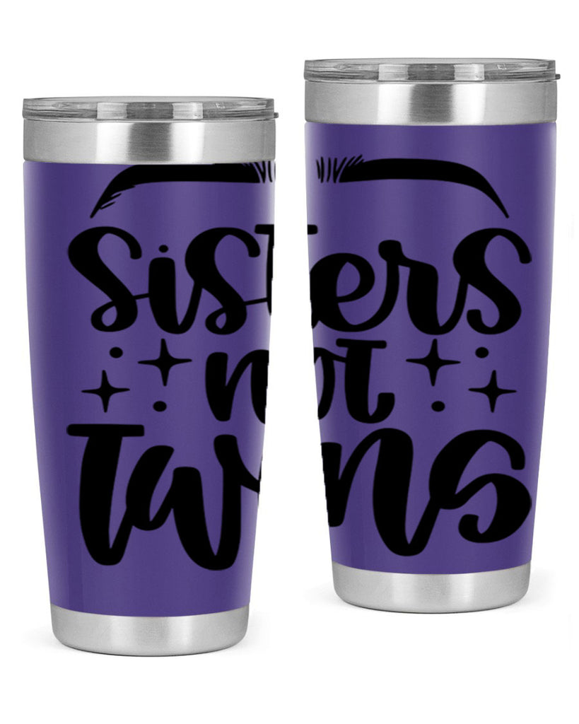 Sister Not Twins Style 23#- make up- Tumbler