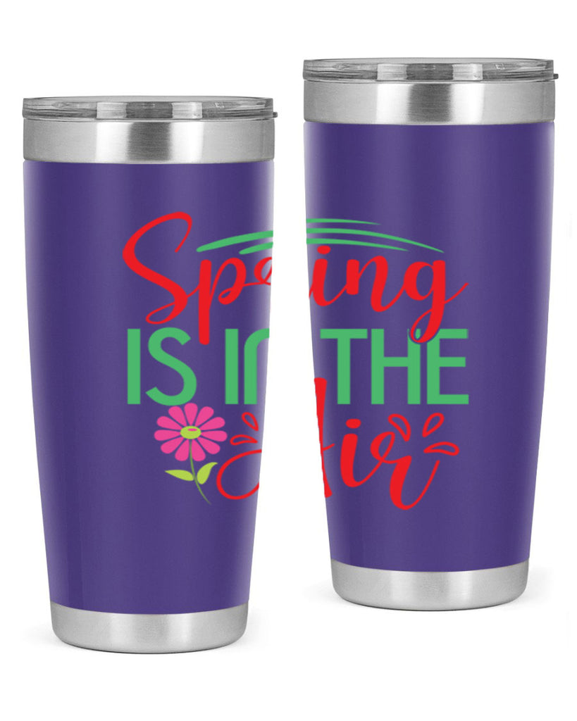 Spring Is In The Air 461#- spring- Tumbler