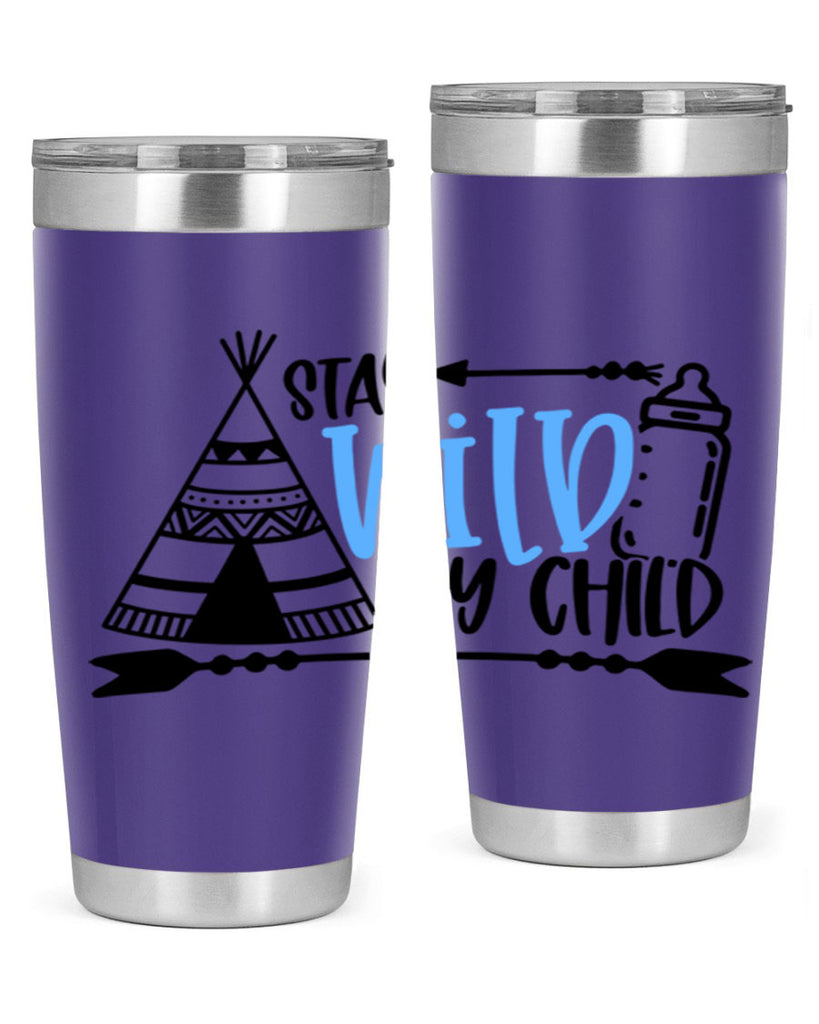 Stay Wild My Child Style 24#- baby- tumbler