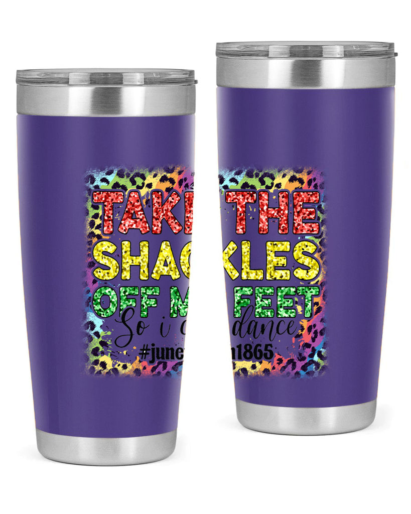 Take The Shackles Off My Feet Juneteenth 34#- Juneteenth- tumbler