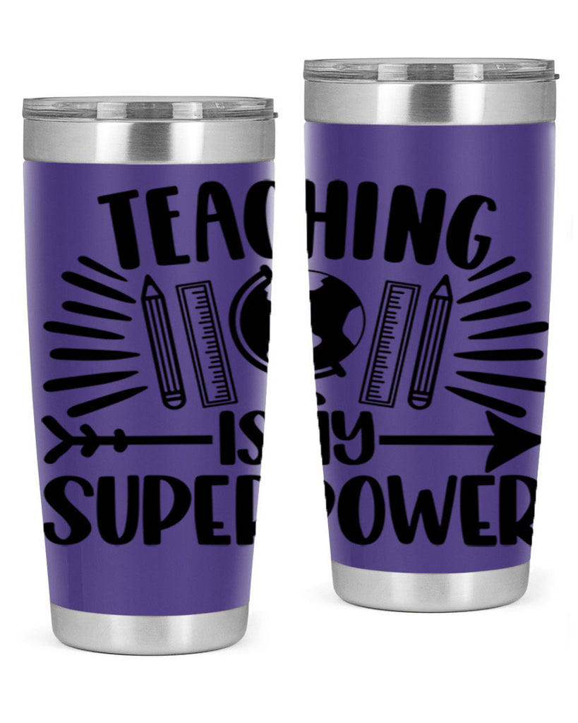 Teaching Is My Superpower Style 39#- teacher- tumbler