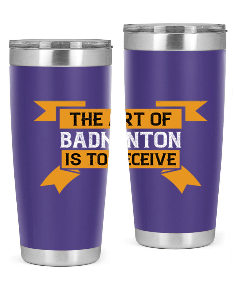 The art of badminton is to deceive 1853#- badminton- Tumbler