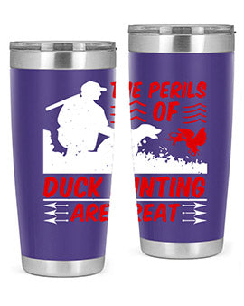 The perils of duck hunting are great Style 14#- duck- Tumbler