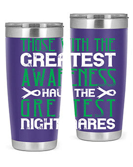 Those with the greatest awareness have the greatest nightmares Style 12#- self awareness- Tumbler