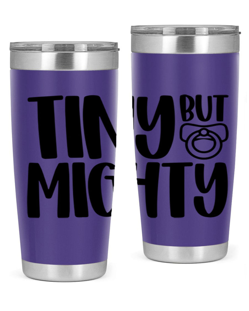 Tiny But Mighty Style 17#- baby- tumbler