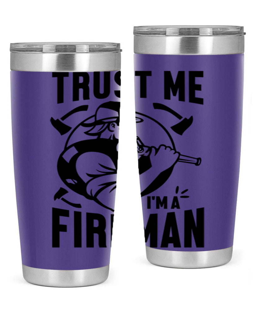 Trust me Style 16#- fire fighter- tumbler