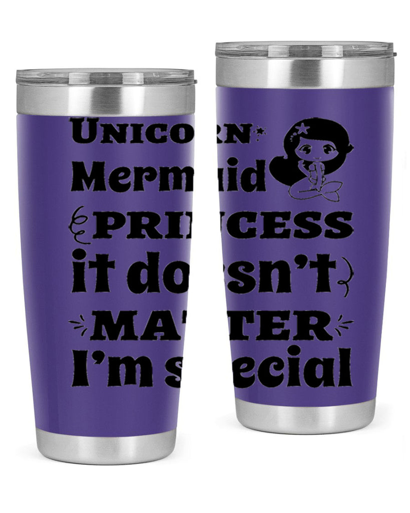 Unicorn Mermaid princess it doesnt 661#- mermaid- Tumbler