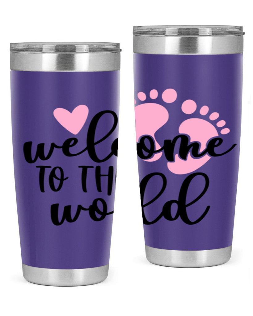 Welcome To The World Style 15#- baby- tumbler