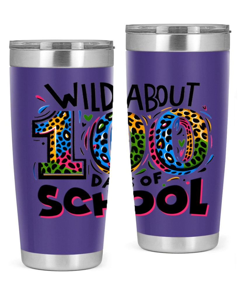 Wild about 100 days Sublimation 58#- 100 days of school- Tumbler