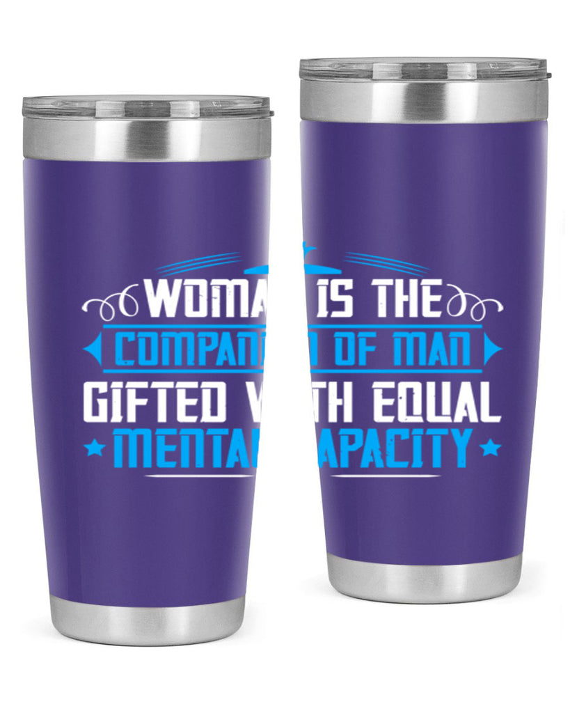 Woman is the companion of man gifted with equal mental capacity Style 17#- womens day- Tumbler