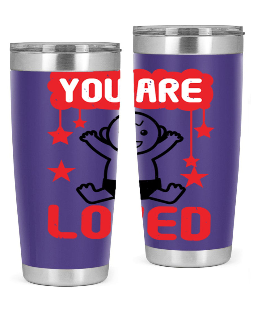You are loved Style 5#- baby shower- tumbler