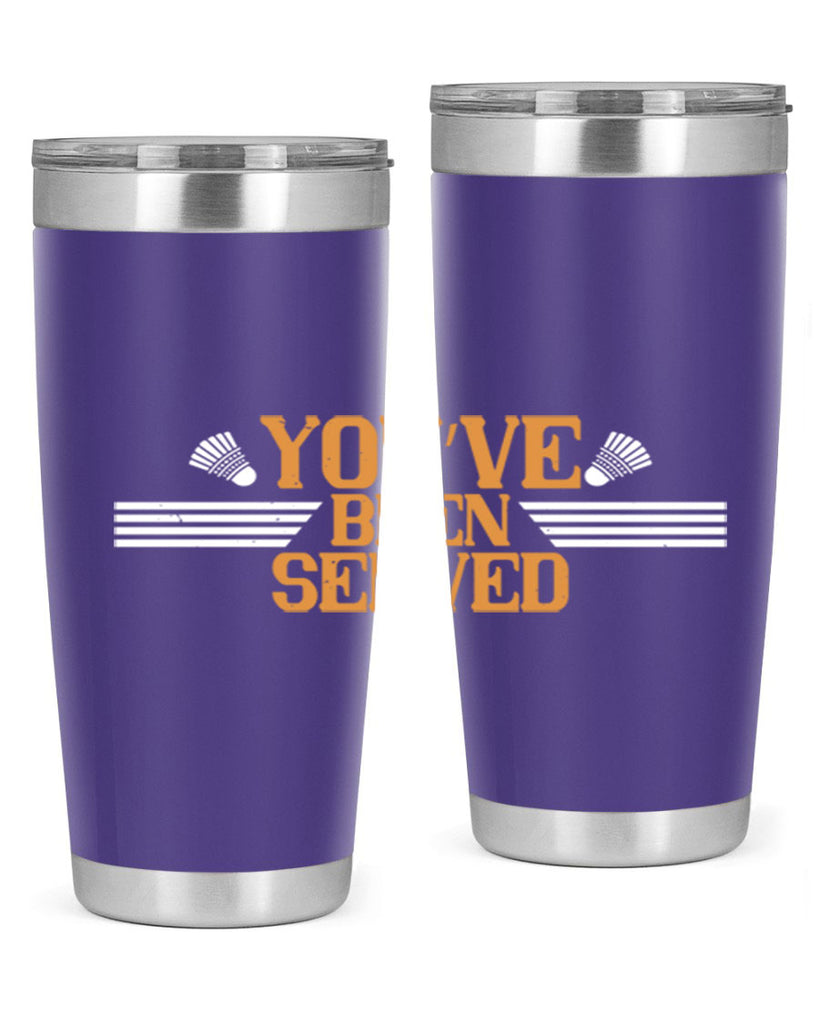 You’ve been served 1714#- badminton- Tumbler