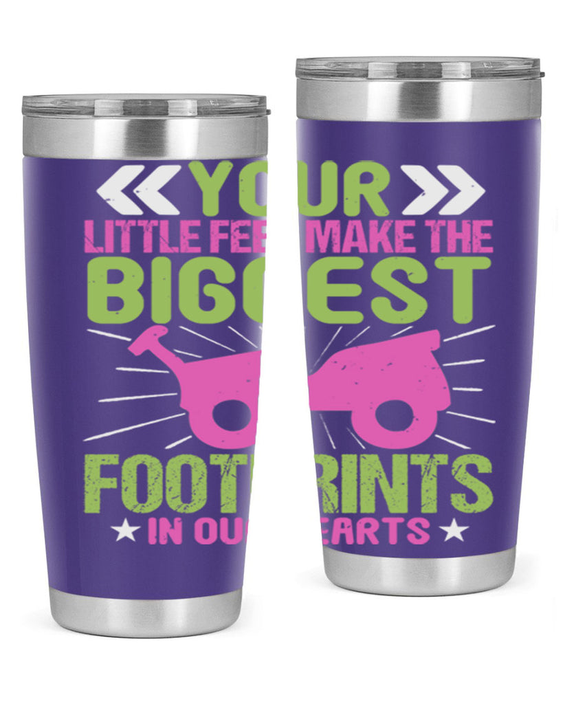 Your Litle feet me foot prints in our hearts Style 158#- baby- tumbler