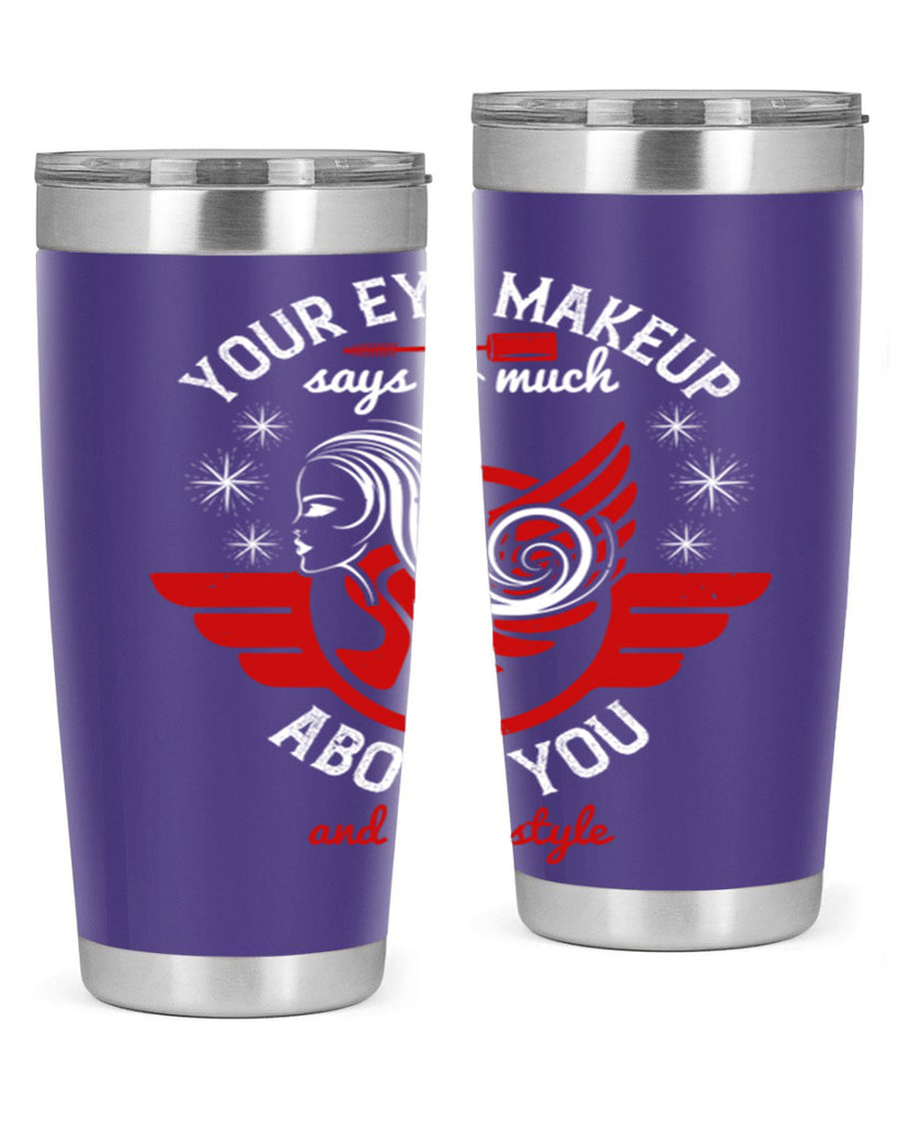 Your eye makeup says so much about you and your style Style 171#- make up- Tumbler