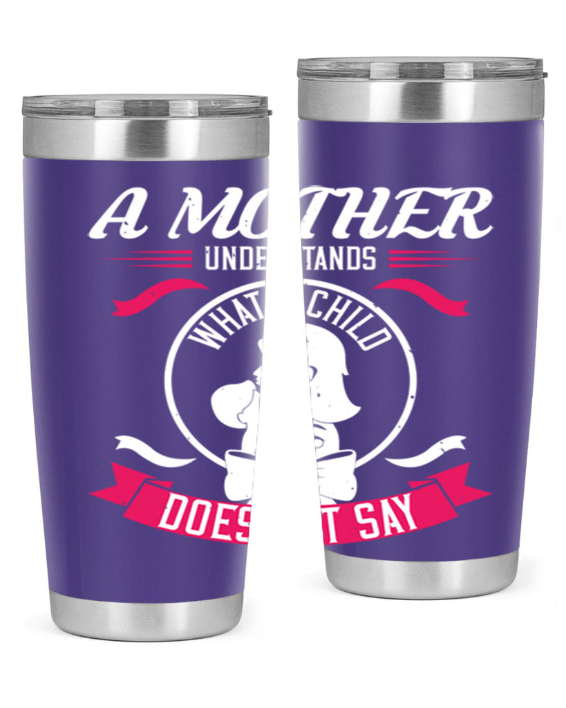a mother understands 8#- mothers day- Tumbler