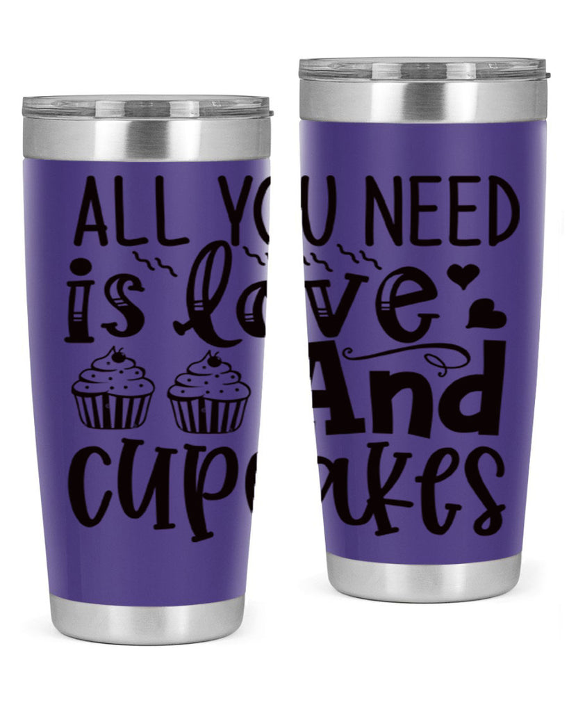 all you need is love and cupcakes 60#- kitchen- Tumbler