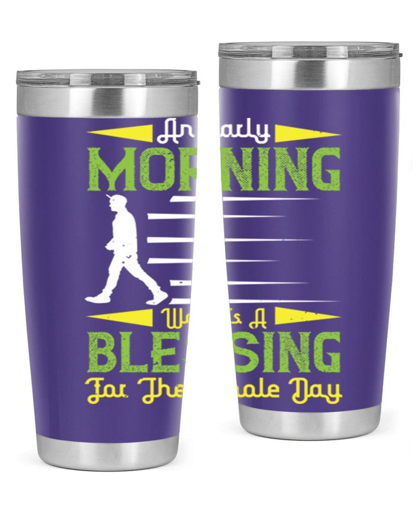 an earlymorning walk is a blessing for the whole day 91#- walking- Tumbler