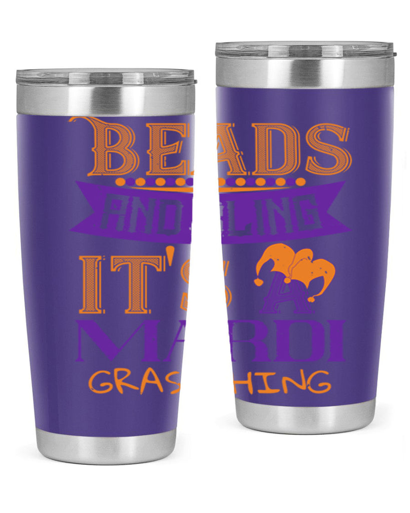 beads and bling its a mardi gras thing 51#- mardi gras- Tumbler