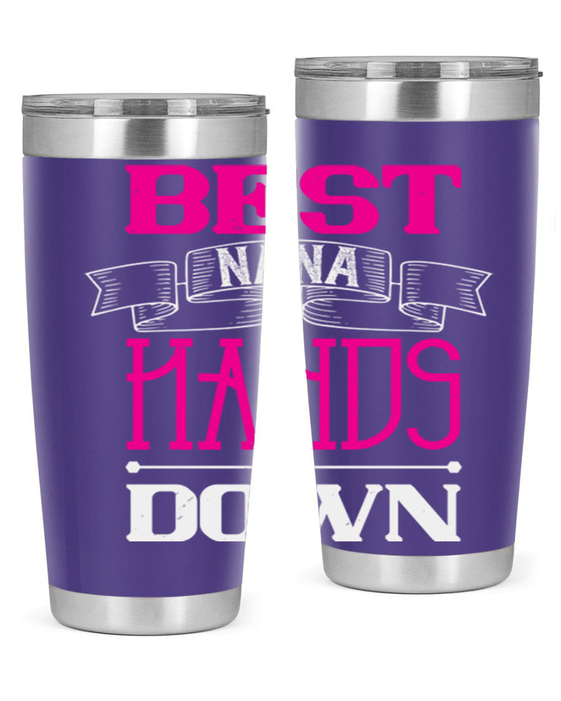 best nana hands down 35#- grandma - nana- Tumbler