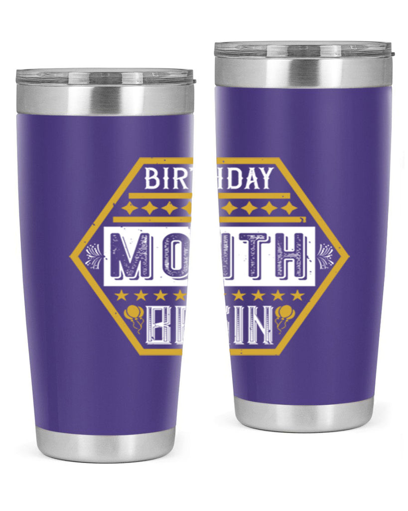 birthday month begin Style 9#- birthday- tumbler