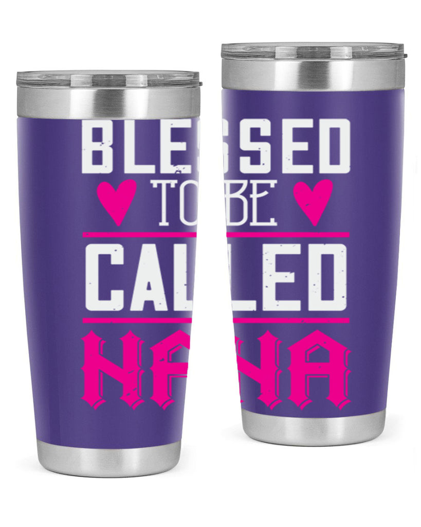 blessed to be called nana 33#- grandma - nana- Tumbler