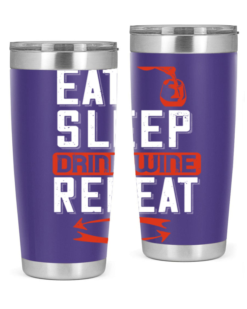 eat sleep drink wine repeat 98#- wine- Tumbler