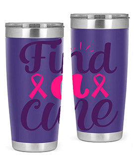 find a cure Style 12#- breast cancer- Tumbler