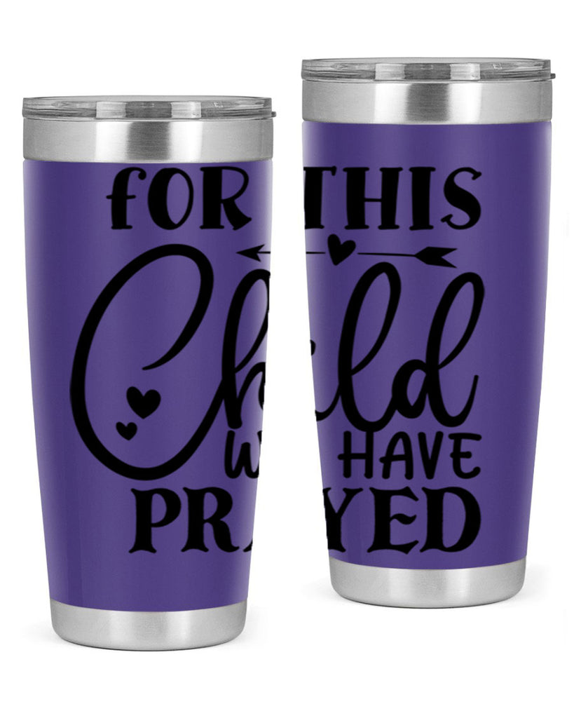for this child we have prayed Style 265#- baby- tumbler