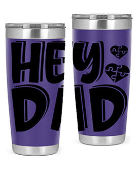 hey dad Style 15#- autism- Tumbler