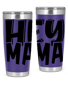 hey mama Style 17#- autism- Tumbler