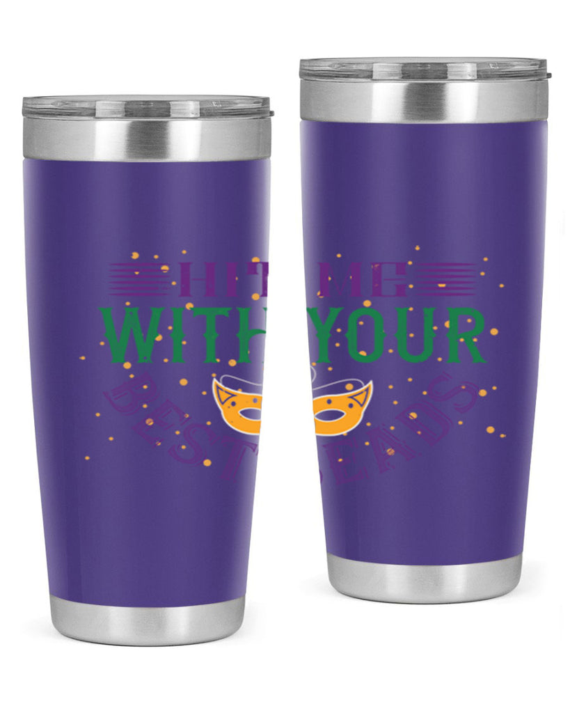 hit me with your best beads 69#- mardi gras- Tumbler