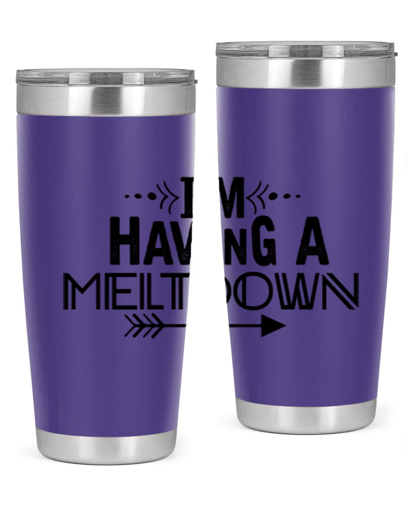 i m having a meltdown231#- winter- Tumbler